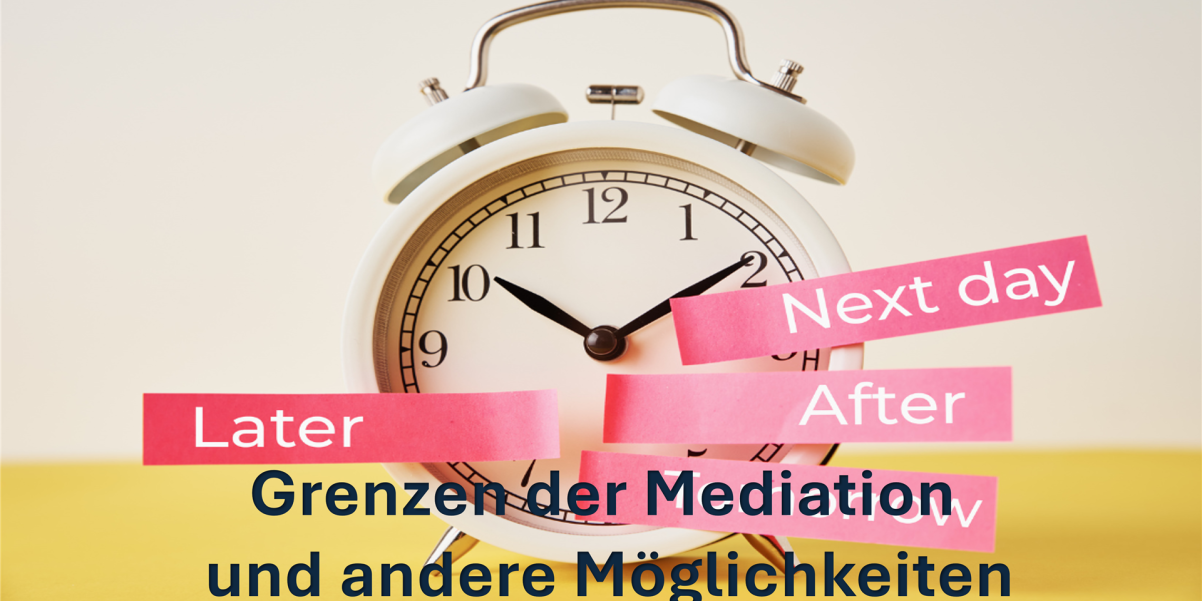 Ein weißer Wecker mit verschiedenen zeitlichen Markierungen für Later, After und Next day, der das Thema Grenzen der Mediation veranschaulicht.