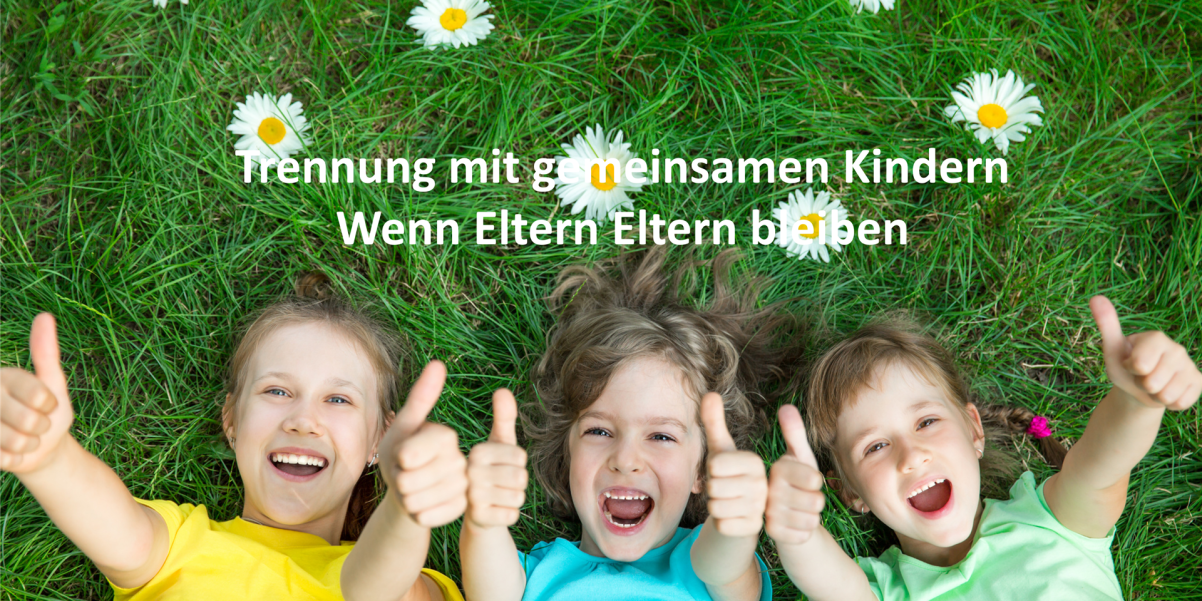Trennung mit gemeinsamen Kindern – Wenn Eltern sich trennen, aber Eltern bleiben