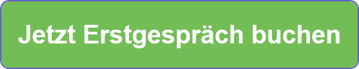 Jetzt Erstgespräch buchen